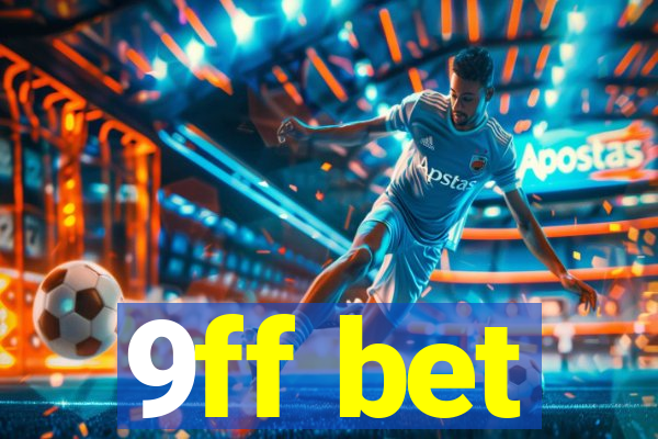 9ff bet